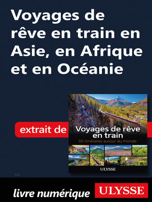 cover image of Voyages de rêve en train en Asie, en Afrique et en Océanie